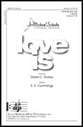 Love Is SSAATTBB choral sheet music cover